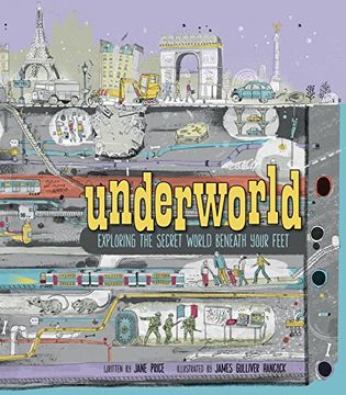 portada Underworld: Exploring the Secret World Beneath Your Feet