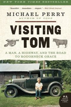 portada Visiting Tom: A Man, a Highway, and the Road to Roughneck Grace