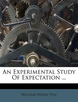 portada an experimental study of expectation ... (en Inglés)