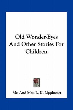 portada old wonder-eyes and other stories for children (en Inglés)