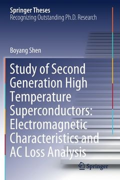 portada Study of Second Generation High Temperature Superconductors: Electromagnetic Characteristics and AC Loss Analysis (in English)