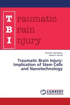 portada Traumatic Brain Injury: Implication of Stem Cells and Nanotechnology (in English)