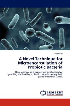 portada a novel technique for microencapsulation of probiotic bacteria (en Inglés)