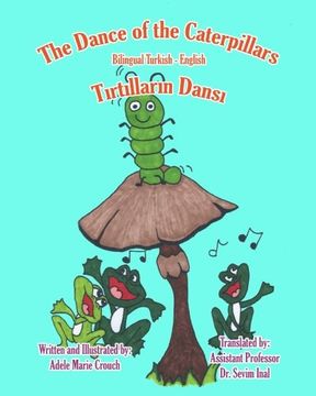 portada The Dance of the Caterpillars Bilingual Turkish English (Turkish Edition)