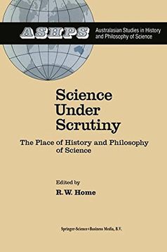 portada Science Under Scrutiny: The Place of History and Philosophy of Science (Studies in History and Philosophy of Science) (en Inglés)