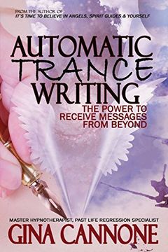 portada Automatic "Trance" Writing: The Power to Receive Messages From Beyond (en Inglés)