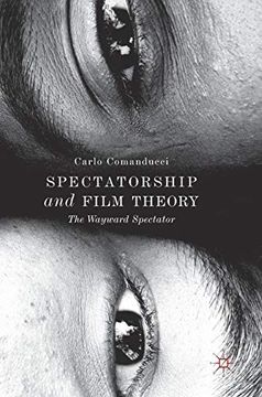 portada Spectatorship and Film Theory: The Wayward Spectator 