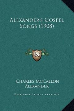 portada alexander's gospel songs (1908) (en Inglés)