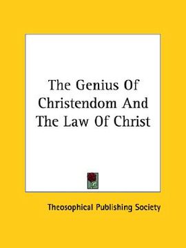 portada the genius of christendom and the law of christ