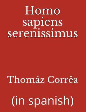 portada Homo sapiens serenissimus: (in spanish)
