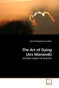 portada The Art of Dying (Ars Moriendi): includes aspect of practice