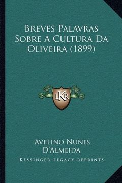 portada Breves Palavras Sobre a Cultura da Oliveira (1899) (en Portugués)