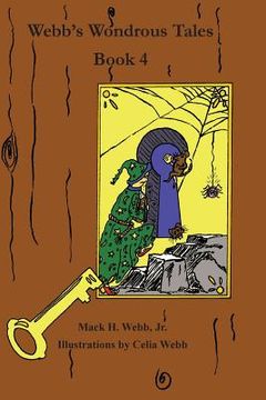 portada Webb's Wondrous Tales Book 4 (in English)