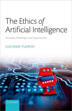 portada The Ethics of Artificial Intelligence: Principles, Challenges, and Opportunities 