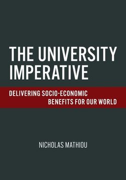 portada The University Imperative: Delivering Socio-Economic Benefits For Our World (in English)