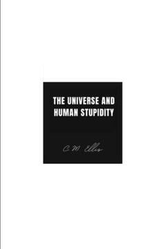 portada The Universe and Human Stupidity (en Inglés)