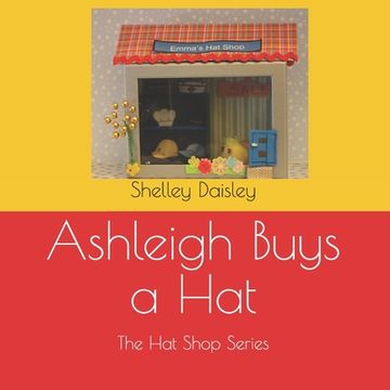 portada Ashleigh Buys a Hat (en Inglés)