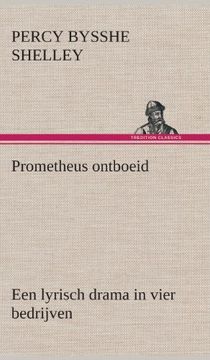 portada Prometheus ontboeid Een lyrisch drama in vier bedrijven (Dutch Edition)