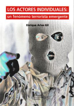 portada Los Actores Individuales: Un Feno650O Terrorista Emergente (in Spanish)