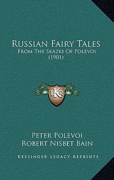 portada russian fairy tales: from the skazki of polevoi (1901) (in English)