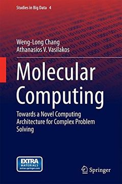 portada Molecular Computing: Towards a Novel Computing Architecture for Complex Problem Solving (Studies in Big Data)