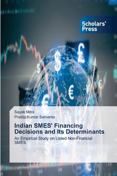portada Indian SMES' Financing Decisions and Its Determinants (en Inglés)