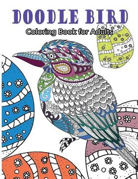 portada Doodle Bird Coloring Book for Adults: Floral Garden Mandala Doodle for All Ages (en Inglés)