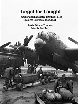 portada Target for Tonight: Wargaming Lancaster Bomber Raids Against Germany 1942-1944 (en Inglés)