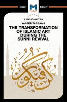 portada An Analysis of Yasser Tabbaa's the Transformation of Islamic Art During the Sunni Revival (en Inglés)