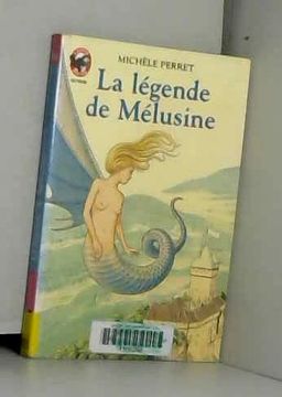portada La Légende de Mélusine: Contes et Fables, Senior des 9/10Ans (Castor Poche)