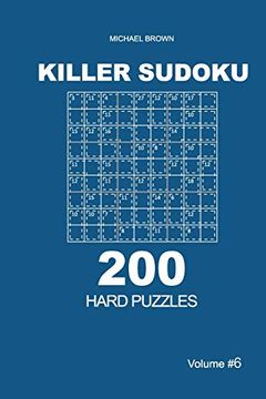 portada Killer Sudoku - 200 Hard Puzzles 9x9 (Volume 6) (en Inglés)