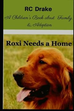 portada Roxi Needs A Home (en Inglés)