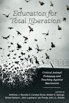 portada Education for Total Liberation (Radical Animal Studies and Total Liberation) (en Inglés)