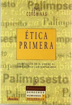 portada Ética Primera: Aportación de x. Zubiri al Debate Ético Contemporáneo (in Spanish)