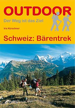 portada Schweiz: Bärentrek (Outdoorhandbuch) (Der weg ist das Ziel)