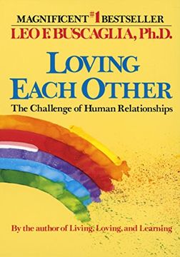 portada Loving Each Other: The Challenge of Human Relationships (in English)