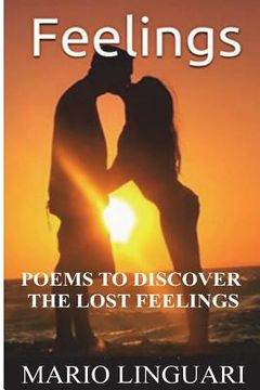portada Feelings: Sentimental Poems to Discover your Lost Feelings (en Inglés)