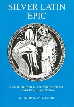 portada silver latin epic: a selection from lucan, valerius faccus, silius italicus and status (en Inglés)