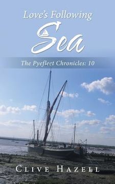 portada Love's Following Sea: The Pyefleet Chronicles-10 (en Inglés)