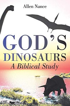 portada God's Dinosaurs: A Biblical Study (en Inglés)