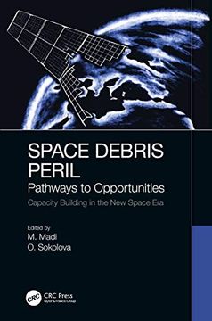 portada Space Debris Peril: Pathways to Opportunities (en Inglés)
