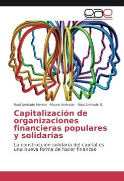 portada Capitalización de organizaciones financieras populares y solidarias: La construcción solidaria del capital es una nueva forma de hacer finanzas (Spanish Edition)