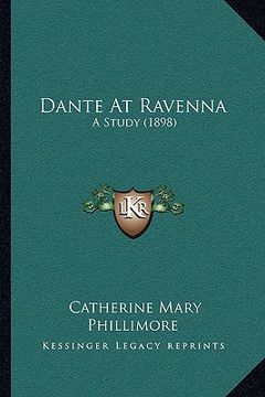 portada dante at ravenna: a study (1898) (in English)