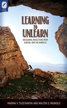 portada Learning to Unlearn: Decolonial Reflections from Eurasia and the Americas (in English)
