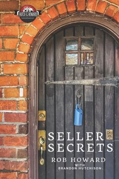 portada Seller Secrets with Hutch & Howard: A detailed look at what you need to know when selling your home in Knoxville and all of East Tennessee. (en Inglés)