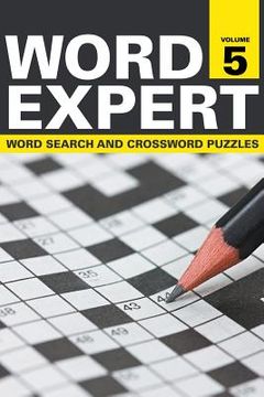 portada Word Expert Volume 5: Word Search and Crossword Puzzles (en Inglés)