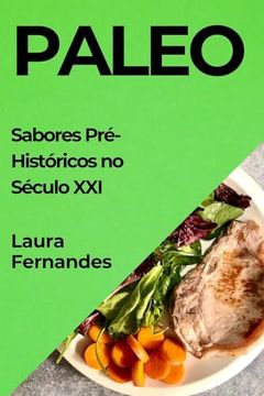 portada Paleo: Sabores Pré-Históricos no Século xxi (en Portugués)