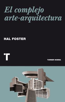 portada El complejo arte-arquitectura (in Spanish)