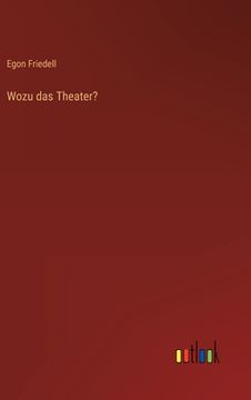 portada Wozu das Theater? (in German)
