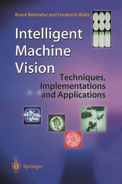 portada Intelligent Machine Vision: Techniques, Implementations and Applications (en Inglés)